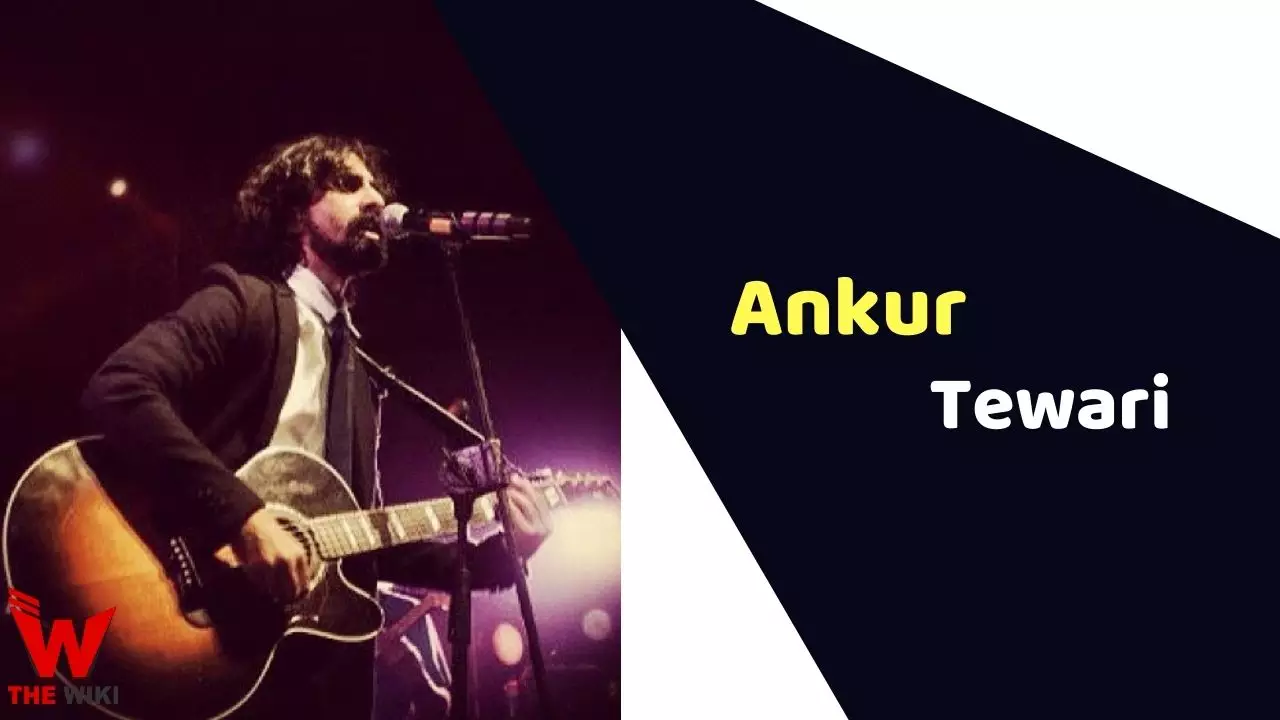 Ankur Tewari Net Worth